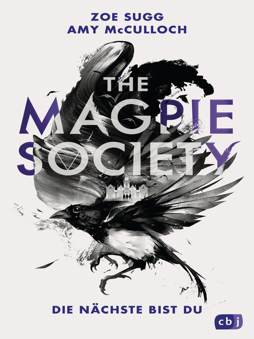 Titeldetails für THE MAGPIE SOCIETY--Die Nächste bist du nach Zoe Sugg - Verfügbar